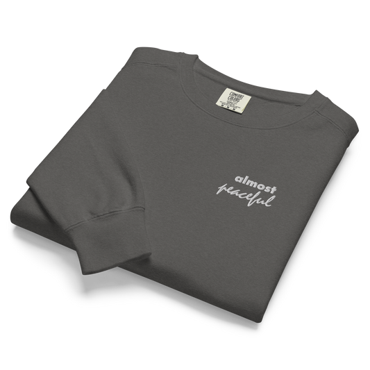 Almost Peaceful - Heavyweight Crewneck